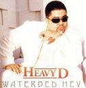 【中古】 【輸入盤】Waterbed Hev/ヘヴィ・D&ザ・ボーイズ