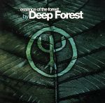 【中古】 【輸入盤】Essence　of　Forest　By　Deep　Forest／ディープ・フォレスト