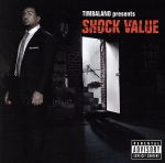 【中古】 【輸入盤】Timbaland　Presents　Shock　Value／ティンバランド＆マグー