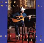 【中古】 【輸入盤】Out　of　Left　Field／HankWilliamsJr．