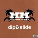 【中古】 【輸入盤】Dip & Slide/HollowHeart(アーティスト)