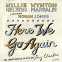 【中古】 【輸入盤】Here We Go Again/ウィリー・ネルソン/ノラ・ジョーンズ/ウイントン・マルサリス
