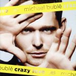 【中古】 【輸入盤】Crazy　Love／マイケル・ブーブレ