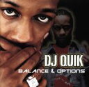 【中古】 【輸入盤】Balance & Options/DJQuik