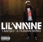 【中古】 【輸入盤】I Am Not a Human Being／リル ウェイン