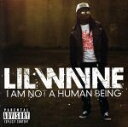 【中古】 【輸入盤】I Am Not a Human Being/リル・ウェイン
