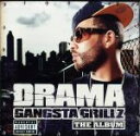 【中古】 【輸入盤】Gangsta Grillz the Album/DramaDJDrama