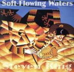 【中古】 【輸入盤】Soft－Flowing　Waters／StevenKing