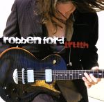 Artist Name: D - 【中古】 【輸入盤】Truth／ロベン・フォード