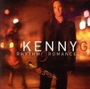 【中古】 【輸入盤】Rhythm & Romance/ケニー・G