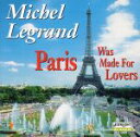 【中古】 【輸入盤】Paris Was Made for Lovers/ミシェル・ルグラン