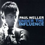 【中古】 【輸入盤】Under　the　Influence／ポール・ウェラー