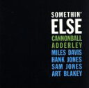 【中古】 【輸入盤】Somethin’ Else/キャノンボール・アダレイ