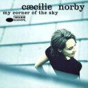 【中古】 【輸入盤】My Corner of the Sky/セシリア・ノービー