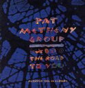 【中古】 【輸入盤】The Road to You/パット・メセニー