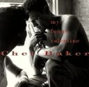 【中古】 【輸入盤】My Funny Valentine/チェット・ベイカー