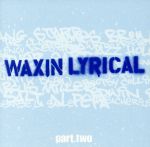 【中古】 【輸入盤】Waxin’　Lyrical　Pt．2／GregEdwards