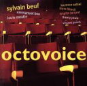 【中古】 【輸入盤】Octovoice/SylvainBeuf