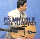 【中古】 【輸入盤】Ps Mr Cole/ジョン・ピザレリ