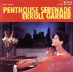 【中古】 【輸入盤】Penthouse Serenade/エロル・ガーナー