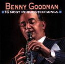 【中古】 【輸入盤】16 Most Requested Songs/ベニー・グッドマン