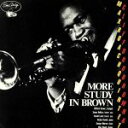 【中古】 【輸入盤】More Study in Brown/クリフォード・ブラウン/マックス・ローチ