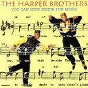 【中古】 【輸入盤】You Can Hide Inside the Music/TheHarperBrothers