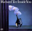 【中古】 【輸入盤】Inside You/リチャード・ティー