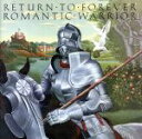【中古】 【輸入盤】Romantic Warrior/チック・コリア&リターン・トゥ・フォーエヴァー