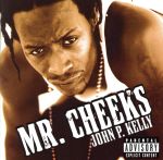 Mr．Cheeks販売会社/発売会社：UmvdLabels発売年月日：2001/10/16JAN：0044001492921