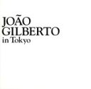 【中古】 【輸入盤】In Tokyo/ジョアン・ジルベルト