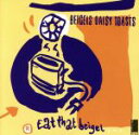 【中古】 【輸入盤】Eat That Beigel/BeigelsDaisyToasts