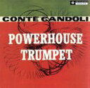 【中古】 【輸入盤】Powerhouse Trumpet/コンテ・カンドリ