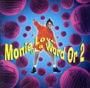 【中古】 【輸入盤】In a Word Or 2/MonieLove