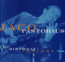 【中古】 【輸入盤】Birthday Concert/ジャコ・パストリアス