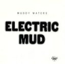 【中古】 【輸入盤】Electric Mud/マディ・ウォーターズ