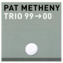 【中古】 【輸入盤】Trio 99−00/パット・メセニー