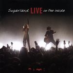 【中古】 【輸入盤】Live　on　the　Inside／シュガーランド