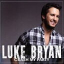 Crash　My　Party／Luke　Bryan afb