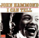 【中古】 【輸入盤】I　Can　Tell／JohnHammond