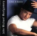 【中古】 【輸入盤】Life’s a Dance/ジョン・マイケル・モントゴメリー