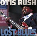 【中古】 【輸入盤】Lost in the Blues/オーティス・ラッシュ