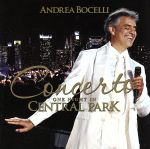 【中古】 【輸入盤】Concerto：　One　Night　in　Central　Park／アンドレア・ボチェッリ