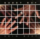 【中古】 【輸入盤】Skin Deep (Snyr)/バディ・ガイ