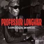 【中古】 【輸入盤】Longhair Boogie／プロフェッサー ロングヘア