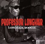 【中古】 【輸入盤】Longhair Boogie/プロフェッサー・ロングヘア