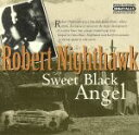 【中古】 【輸入盤】Sweet Black Angel／RobertNighthawk（アーティスト）