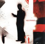 【中古】 【輸入盤】Neutrino／Neutrino