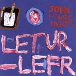 【中古】 【輸入盤】Letur　Lefr／ジョン・フルシアンテ