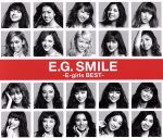 【中古】 E．G．　SMILE　－E－girls　BEST－（2CD＋1DVD）／E－girls